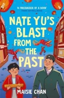 NATE YU'S BLAST FROM THE PAST | 9781800787896 | MAISIE CHAN