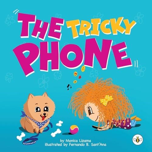 THE TRICKY PHONE | 9781787961241 | MONICA LIZAMA