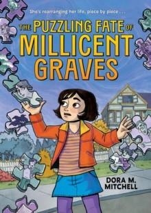 THE PUZZLING FATE OF MILLICENT GRAVES | 9781643752778 | DORA M. MITCHELL