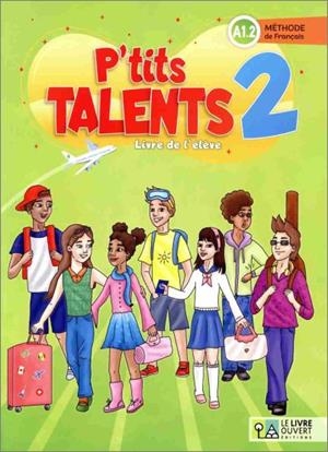 P’TITS TALENTS 2 - LIVRE DE L’ÉLÈVE (A1.2) | 9786185681715