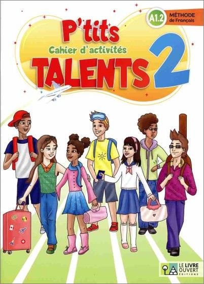 P’TITS TALENTS 2 - CAHIER D’ACTIVITÉS | 9786185681708