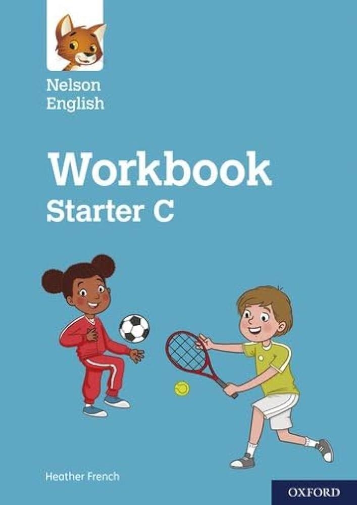 NELSON ENGLISH STARTER LEVEL WORKBOOK C | 9780198445050