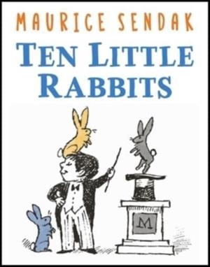 TEN LITTLE RABBITS | 9780062644671 | MAURICE SENDAK