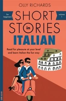 SHORT STORIES IN ITALIAN FOR BEGINNERS | 9781473683327 | OLLY RICHARDS