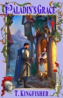 PALADIN'S GRACE | 9780356524313 | T. KINGFISHER