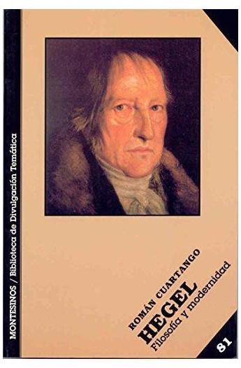 HEGEL. FILOSOFÍA Y MODERNIDAD | 9788496356139 | CUARTANGO, ROMÁN