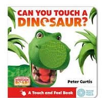 CAN YOU TOUCH A DINOSAUR? | 9781408373026 | PETER CURTIS
