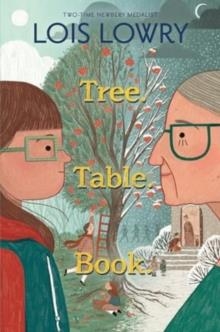 TREE. TABLE. BOOK. | 9780063299511 | LOIS LOWRY