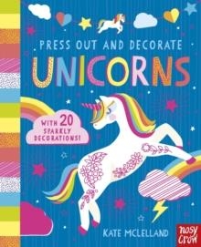 PRESS OUT AND DECORATE: UNICORNS | 9781805138709 | KATE MCLELLAND