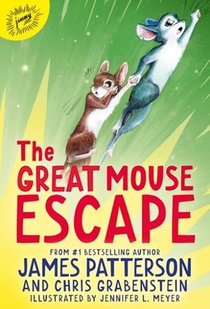 THE GREAT MOUSE ESCAPE : A WORD OF MOUSE TAIL | 9781529120530 | JAMES PATTERSON