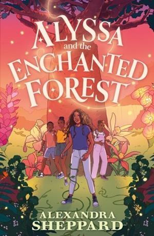 ALYSSA AND THE ENCHANTED FOREST | 9780571377466 | ALEXANDRA SHEPPARD