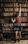 CONFESSIONS | 9781529433302 | JAUME CABRÉ