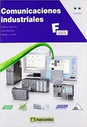 COMUNICACIONES INDUSTRIALES | 9788426715746 | GUERRERO, VICENÇ / YUSTE, RAMON / MARTÍNEZ, LLUÍS