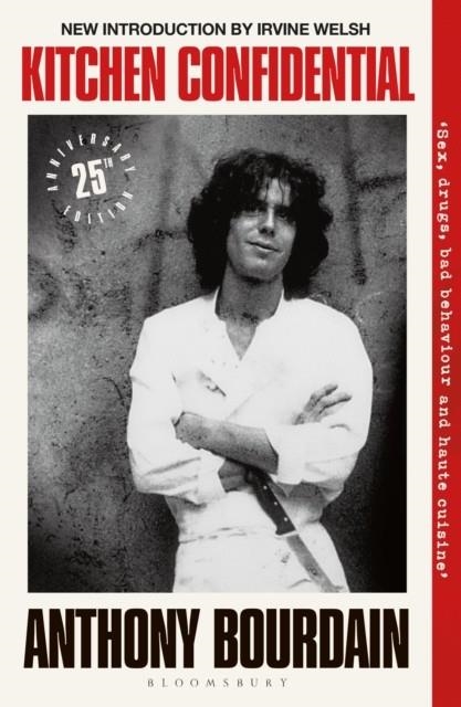 KITCHEN CONFIDENTIAL : 25TH ANNIVERSARY EDITION | 9781526692528 | ANTHONY BOURDAIN