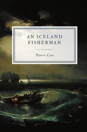 AN ICELAND FISHERMAN | 9781088144107 | PIERRE LOTI