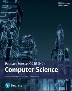 PEARSON EDEXCEL (9-1) COMPUTER SCIENCE STUDENT BOOK (EDEXCEL GCSE COMPUTER SCIENCE 2016) | 9781292359991 | WEIDMANN/SELBY