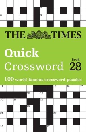 THE TIMES QUICK CROSSWORD BOOK 28 : 100 GENERAL KNOWLEDGE PUZZLES | 9780008618025 | THE TIMES MIND GAMES