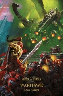 SIEGE OF TERRA 06: WARHAWK | 9781789993875 | CHRIS WRAIGHT