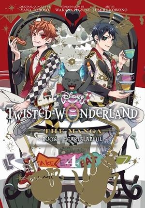 DISNEY TWISTED-WONDERLAND: THE MANGA – BOOK OF HEARTSLABYUL, VOL. 4 | 9781974741465 | YANA TOBOSO, WAKANA HAZUKI