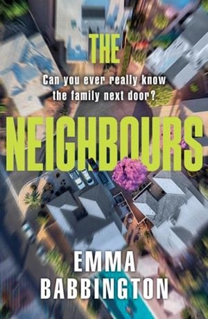 NEIGHBOURS, THE | 9780008764463 | EMMA BABBINGTON