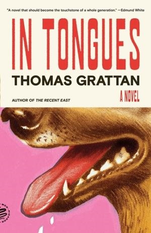 IN TONGUES: A NOVEL | 9781250390462 | THOMAS GRATTAN