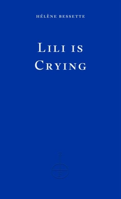 LILI IS CRYING | 9781804271674 | HÉLÈNE BESSETTE