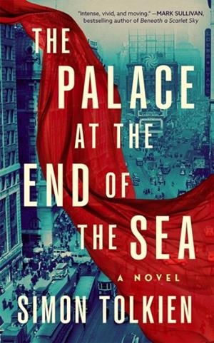 PALACE AT THE END OF THE SEA, THE: A NOVEL | 9781662528644 | SIMON TOLKIEN