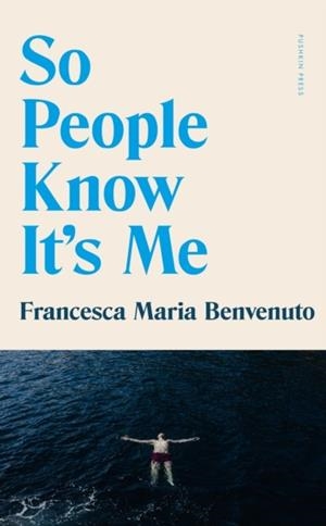 SO PEOPLE KNOW IT'S ME | 9781805331742 | FRANCESCA MARIA BENVENUTO