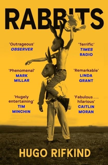 RABBITS: 'DARKLY FUNNY AS SALTBURN, BUT WITH KILTS' - VAL MCDERMID | 9781846977091 | HUGO RIFKIND