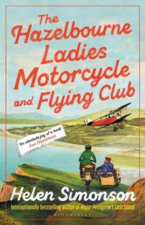 HAZELBOURNE LADIES MOTORCYCLE AND FLYING CLUB, THE: THE CAPTIVATING NEW NOVEL FROM THE BESTSELLING AUTHOR OF MAJOR PETTIGREW'S LAST STAND | 9781526670243 | HELEN SIMONSON