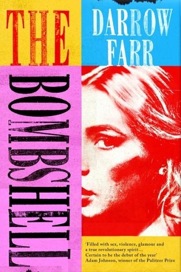 BOMBSHELL, THE: 'SEXY, KINETIC, DAZZLING... UNFORGETTABLE' | 9781805462620 | DARROW FARR