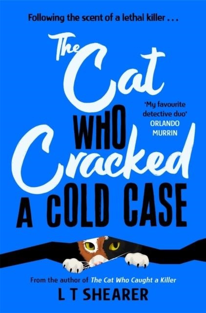 CAT WHO CRACKED A COLD CASE, THE | 9781035043811 | L T SHEARER