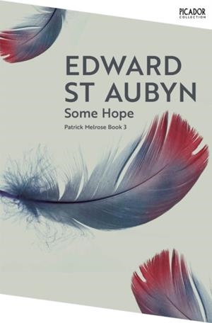 SOME HOPE | 9781035063574 | EDWARD ST AUBYN