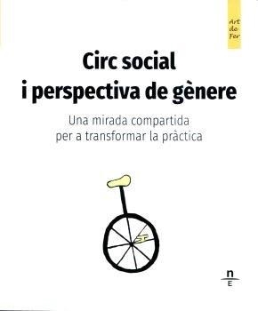 CIRC SOCIAL I PERSPECTIVA DE GÈNERE. | 9788412735529
