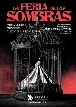 LA FERIA DE LAS SOMBRAS | 9788412602791 | GARCIA MASSAGUÉ, MÒNICA/SALA, ÁNGEL