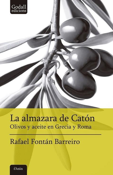 LA ALMAZARA DE CATÓN | 9788412904369 | FONTÁN BARREIRO, RAFAEL