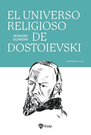 EL UNIVERSO RELIGIOSO DE DOSTOIEVSKI | 9788432168291 | GUARDINI, ROMANO