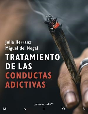 TRATAMIENTO DE LAS CONDUCTAS ADICTIVAS | 9788433039439 | HERRANZ MARÍN, JULIA/DEL NOGAL TOMÉ, MIGUEL
