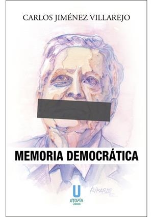 MEMORIA DEMOCRÁTICA | 9788412516616 | JIMÉNEZ VILLAREJO, CARLOS
