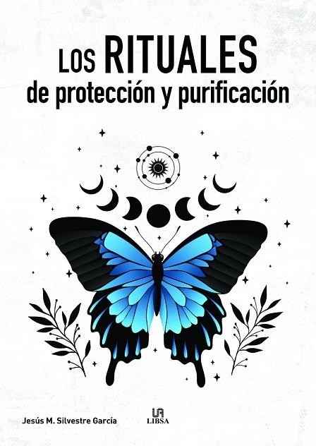 LOS RITUALES DE PROTECCIÓN Y PURIFICACIÓN | 9788466243094 | SILVESTRE GARCÍA, JESÚS Mª.