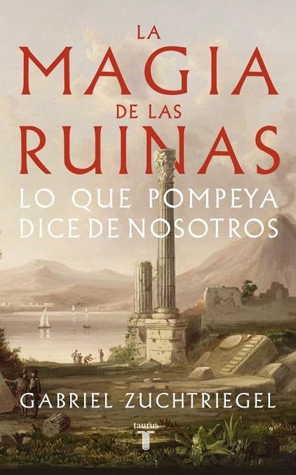 LA MAGIA DE LAS RUINAS | 9788430626991 | ZUCHTRIEGEL, GABRIEL