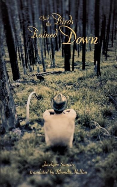 AND THE BIRDS RAINED DOWN *REPRINTING* | 9781552452684 | JOCELYNE SAUCIER