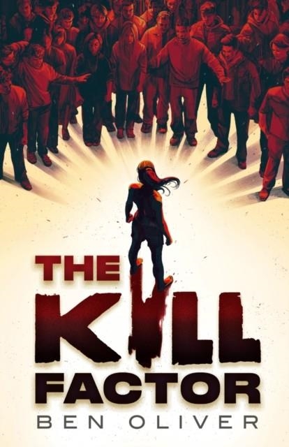 THE KILL FACTOR | 9781915947246 | BEN OLIVER