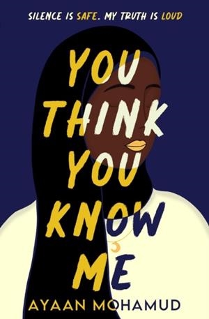 YOU THINK YOU KNOW ME | 9781803704500 | AYAAN MOHAMUD