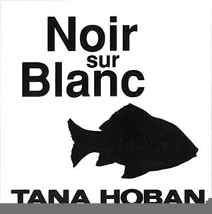 NOIR SUR BLANC | 9782378880927 | TANA HOBAN