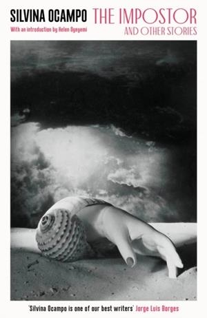 THE IMPOSTOR : AND OTHER STORIES | 9781788168793 | SILVINA OCAMPO