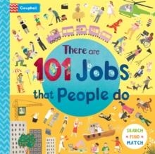 THERE ARE 101 JOBS THAT PEOPLE DO IN THIS BOOK | 9781035055340 | CAMPBELL BOOKS