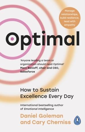 OPTIMAL : HOW TO SUSTAIN EXCELLENCE EVERY DAY | 9780241609040 | DANIEL GOLEMAN AND CARY CHERNISS
