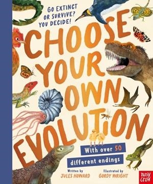 CHOOSE YOUR OWN EVOLUTION: GO EXTINCT OR SURVIVE? YOU DECIDE! | 9781839945533 | JULES HORWARD