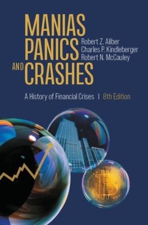 MANIAS, PANICS, AND CRASHES : A HISTORY OF FINANCIAL CRISES | 9783031160073 | VV.AA